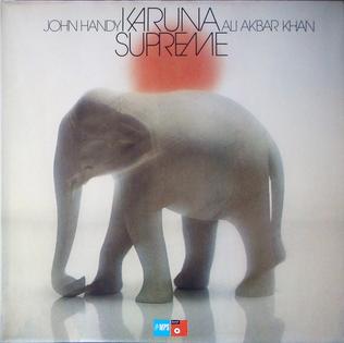 <i>Karuna Supreme</i> 1976 studio album by John Handy and Ali Akbar Khan