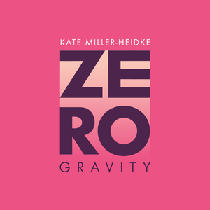 <span class="mw-page-title-main">Zero Gravity (Kate Miller-Heidke song)</span> 2019 song by Kate Miller-Heidke