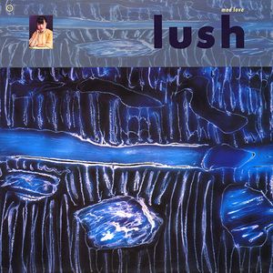 <i>Mad Love</i> (EP) 1990 EP by Lush