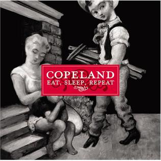 <i>Eat, Sleep, Repeat</i> 2006 studio album by Copeland