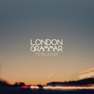 <span class="mw-page-title-main">Metal & Dust</span> 2013 single by London Grammar