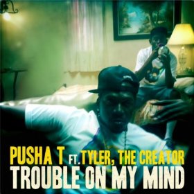 <span class="mw-page-title-main">Trouble on My Mind</span> 2011 single by Pusha T featuring Tyler, the Creator