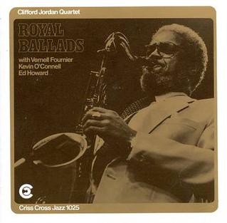 <i>Royal Ballads</i> 1987 studio album by Clifford Jordan Quartet