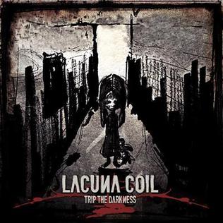 Trip the Darkness 2011 single by Lacuna Coil