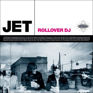 <span class="mw-page-title-main">Rollover DJ</span> 2003 single by Jet