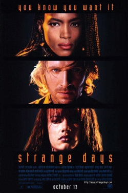 <i>Strange Days</i> (film) 1995 film by Kathryn Bigelow