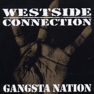 <span class="mw-page-title-main">Gangsta Nation</span> 2003 single by Westside Connection featuring Nate Dogg