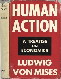 <i>Human Action</i> Book by Ludwig von Mises