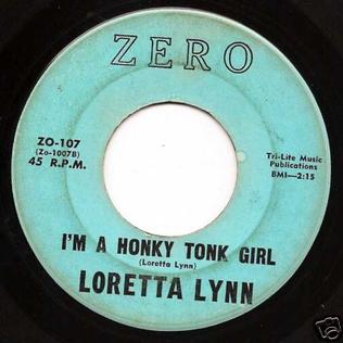 <span class="mw-page-title-main">I'm a Honky Tonk Girl</span> 1960 single by Loretta Lynn