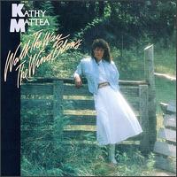 <i>Walk the Way the Wind Blows</i> album by Kathy Mattea