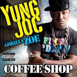 <span class="mw-page-title-main">Coffee Shop (Yung Joc song)</span> 2007 single by Yung Joc featuring Gorilla Zoe