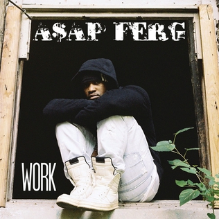 <span class="mw-page-title-main">Work (ASAP Ferg song)</span> 2012 single by ASAP Ferg