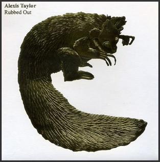 <i>Rubbed Out</i> 2008 studio album by Alexis Taylor