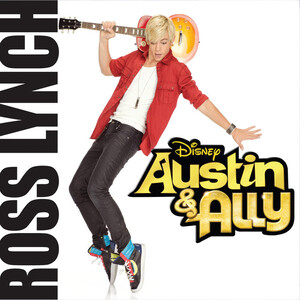 <i>Austin & Ally</i> (soundtrack) 2012 soundtrack album by Ross Lynch