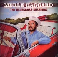 <i>The Bluegrass Sessions</i> (Merle Haggard album) album by Merle Haggard