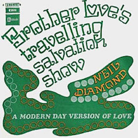 <span class="mw-page-title-main">Brother Love's Travelling Salvation Show (song)</span> 1969 single by Neil Diamond