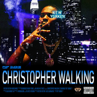 <span class="mw-page-title-main">Christopher Walking</span> 2020 song by Pop Smoke