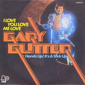 <span class="mw-page-title-main">I Love You Love Me Love</span> 1973 single by Gary Glitter