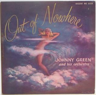 <span class="mw-page-title-main">Out of Nowhere (Johnny Green song)</span>