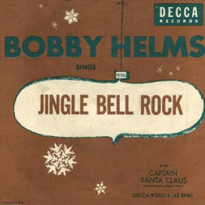 <span class="mw-page-title-main">Jingle Bell Rock</span> 1957 single by Bobby Helms