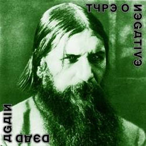 <i>Dead Again</i> (Type O Negative album) 2007 studio album by Type O Negative