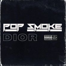 <span class="mw-page-title-main">Dior (song)</span> 2020 single by Pop Smoke