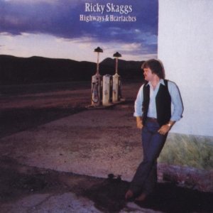 <i>Highways & Heartaches</i> (Ricky Skaggs album) 1982 studio album by Ricky Skaggs