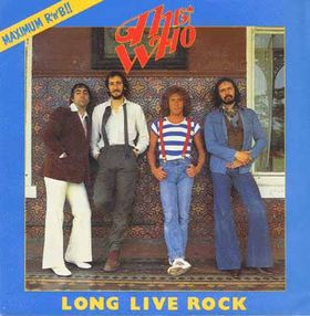 <span class="mw-page-title-main">Long Live Rock</span> Song by The Who