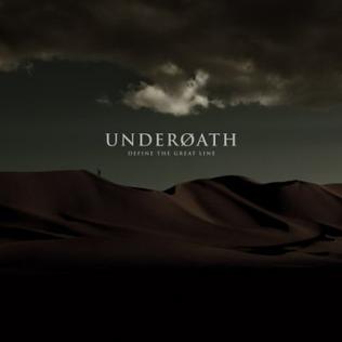 <i>Define the Great Line</i> 2006 studio album by Underoath