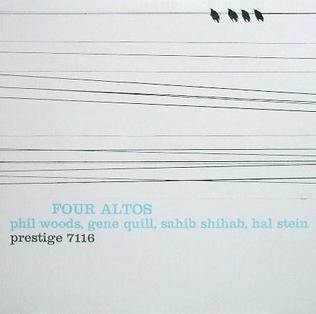 <i>Four Altos</i> 1957 studio album by Phil Woods, Gene Quill, Sahib Shihab and Hal Stein