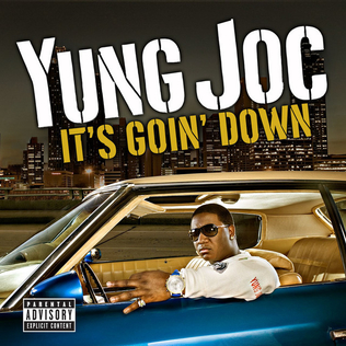 <span class="mw-page-title-main">It's Goin' Down (Yung Joc song)</span> 2006 single by Yung Joc featuring Nitti