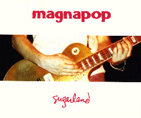 <i>Sugarland</i> (EP) 1992 EP by Magnapop