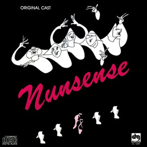 <i>Nunsense</i> 1985 musical comedy by Dan Goggin