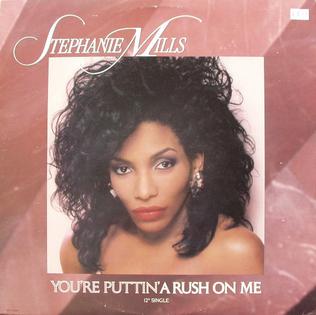 <span class="mw-page-title-main">(You're Puttin') A Rush on Me</span> 1987 single by Stephanie Mills