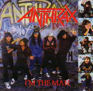 <i>Im the Man</i> (EP) 1987 EP by Anthrax