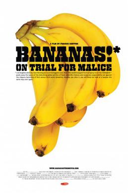 <i>Bananas!*</i> 2009 film by Fredrik Gertten