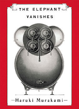 <i>The Elephant Vanishes</i> 1993 short story collection by Haruki Murakami