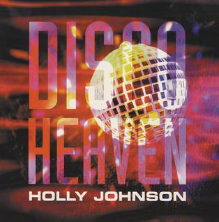 <span class="mw-page-title-main">Disco Heaven</span> 1999 single by Holly Johnson