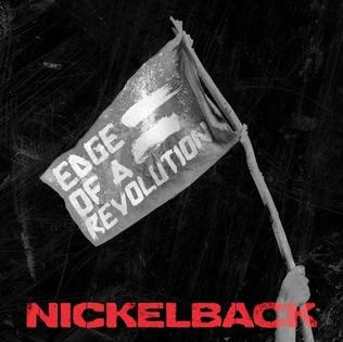 <span class="mw-page-title-main">Edge of a Revolution</span> 2014 single by Nickelback