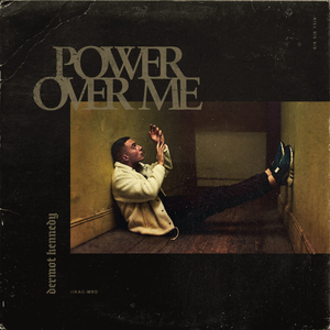 <span class="mw-page-title-main">Power Over Me</span> 2018 single by Dermot Kennedy