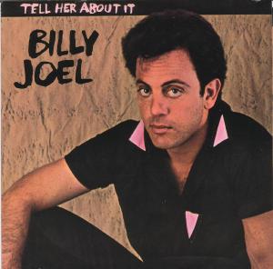 <span class="mw-page-title-main">Tell Her About It</span> 1983 single by Billy Joel