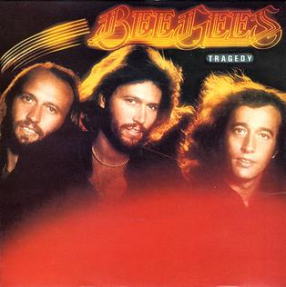 <span class="mw-page-title-main">Tragedy (Bee Gees song)</span> 1979 song by the Bee Gees