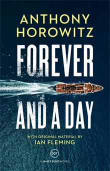 <i>Forever and a Day</i> (novel) Novel by Anthony Horowitz