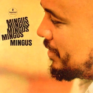 <i>Mingus Mingus Mingus Mingus Mingus</i> 1964 studio album by Charles Mingus