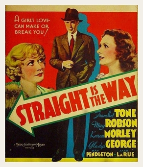 <i>Straight Is the Way</i> 1934 American drama film directed by Paul Sloane