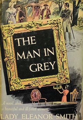 <i>The Man in Grey</i> (novel) 1941 British novel by Lady Eleanor Smith