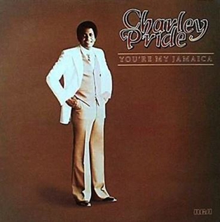 <i>Youre My Jamaica</i> (album) 1979 studio album by Charley Pride