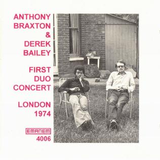 <i>First Duo Concert</i> 1974 live album by Anthony Braxton and Derek Bailey