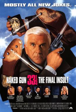 <i>Naked Gun 33 <sup>1</sup>/<sub>3</sub>: The Final Insult</i> 1994 film directed by Peter Segal