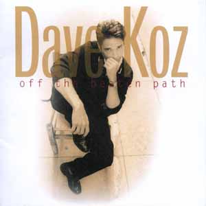 <i>Off the Beaten Path</i> (Dave Koz album) 1996 studio album by Dave Koz